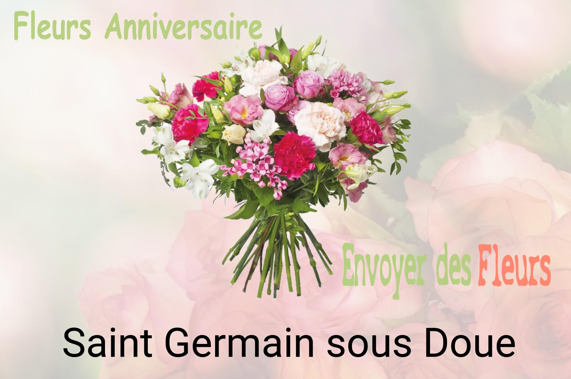 Bouquet de fleurs d’anniversaire livré à Saint-Germain-sous-Doue