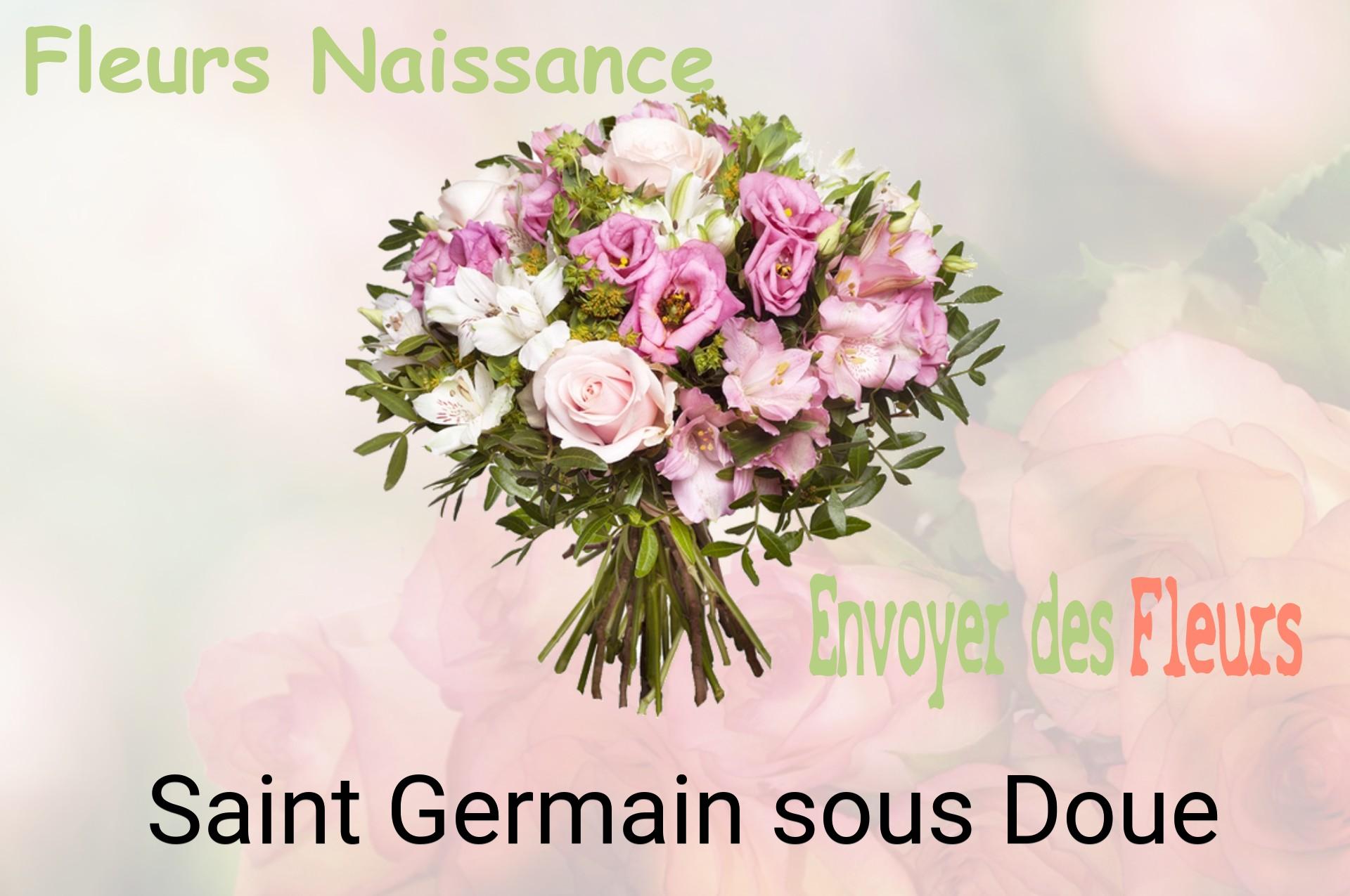 Bouquet de fleurs de naissance livré à Saint-Germain-sous-Doue
