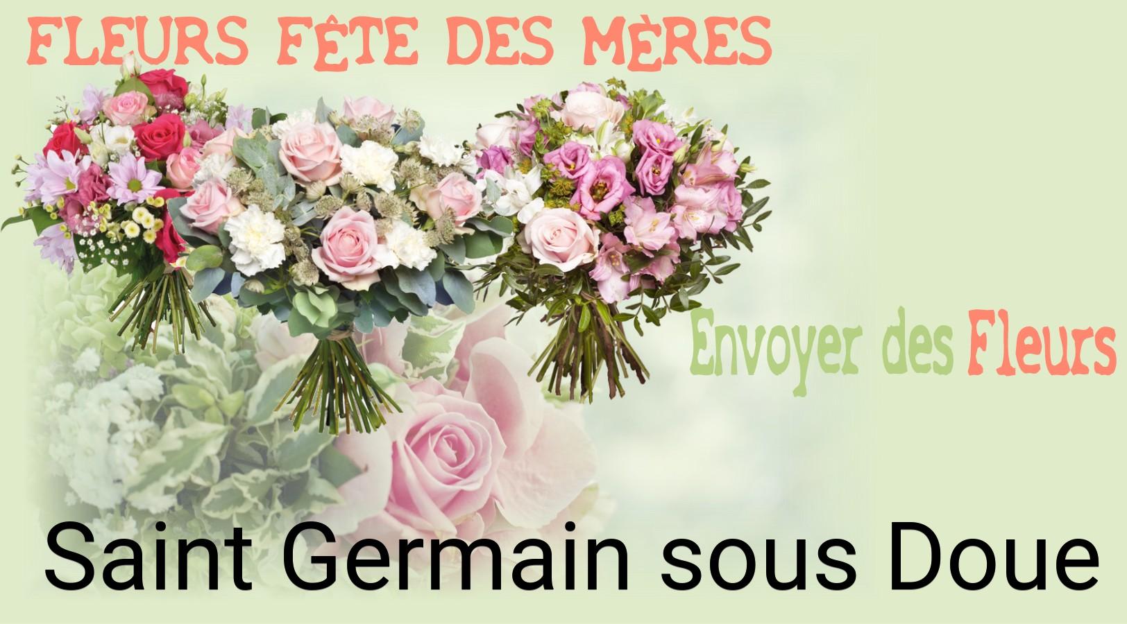Bouquet de Fête des Mères livré à Saint-Germain-sous-Doue